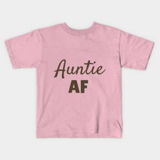 Auntie AF, New Aunt Gift, Auntie Squad Shirt, Auntiesaurus TShirt, Gifts for Aunt, Aunt to Be, Gift for Aunt, Aunt Kids T-Shirt
